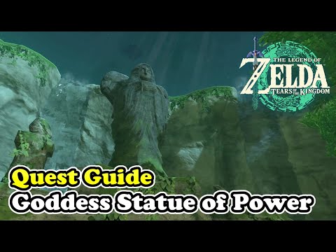 Goddess Statue of Power Quest Guide Zelda Tears of the