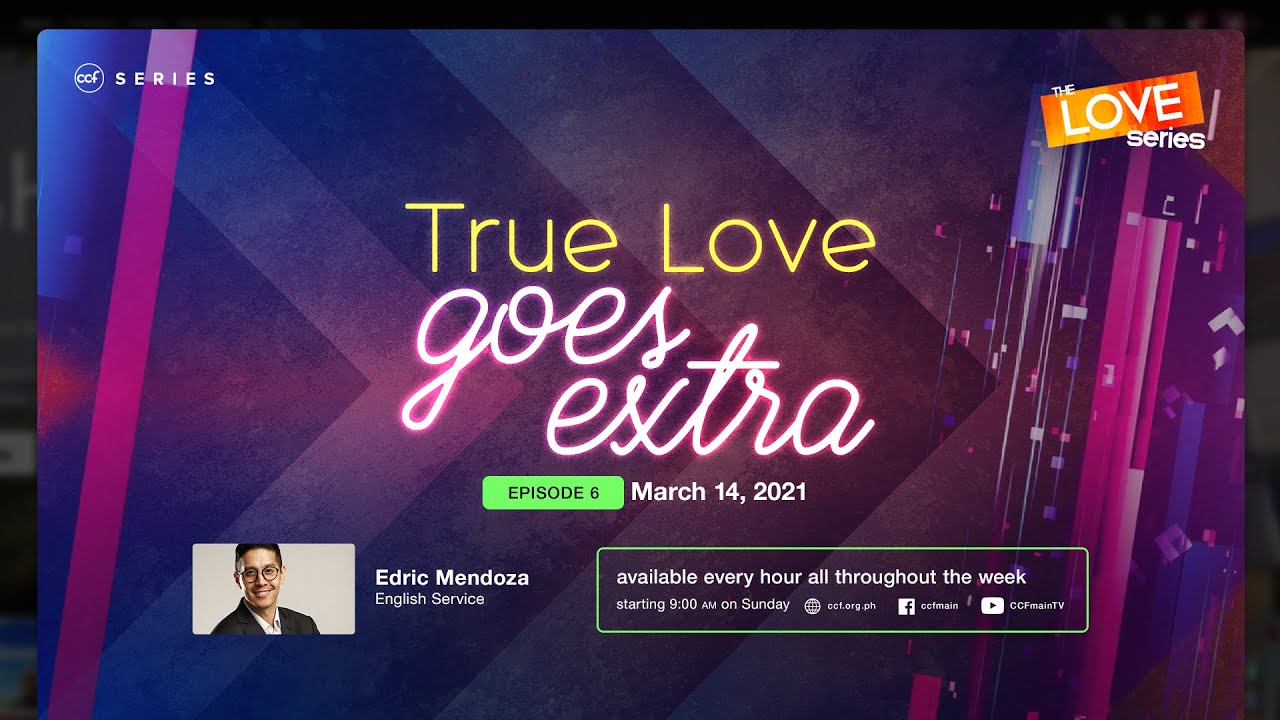 True Love Goes Extra Edric Mendoza The Love Series Youtube True Love Goes Extra Edric Mendoza The Love Series Youtube