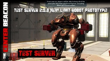 War Robots | Test Server 2.3.0 - New Light Robot Prototype + Invisible Bots!