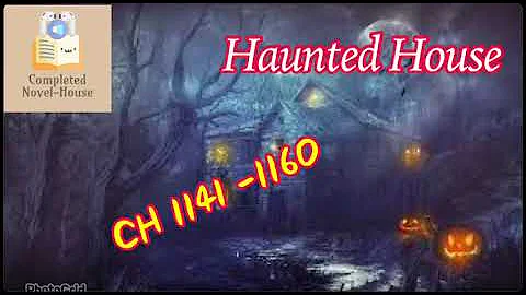 light novel ] Haunted House ch1141 - 1160  | #learnenglish #audiobook #englishstories