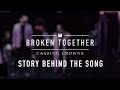 Casting Crowns - Broken Together (Story Behind The Song)