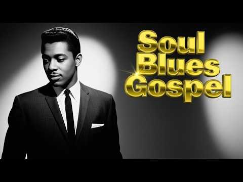 Oldies Gospel Soul Collection – Let the Lord fill your soul with joy that never fades