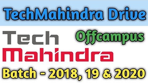TechMahindra Offcampus Drive 2020
