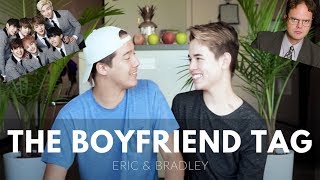 BOYFRIEND TAG - Eric & Bradley