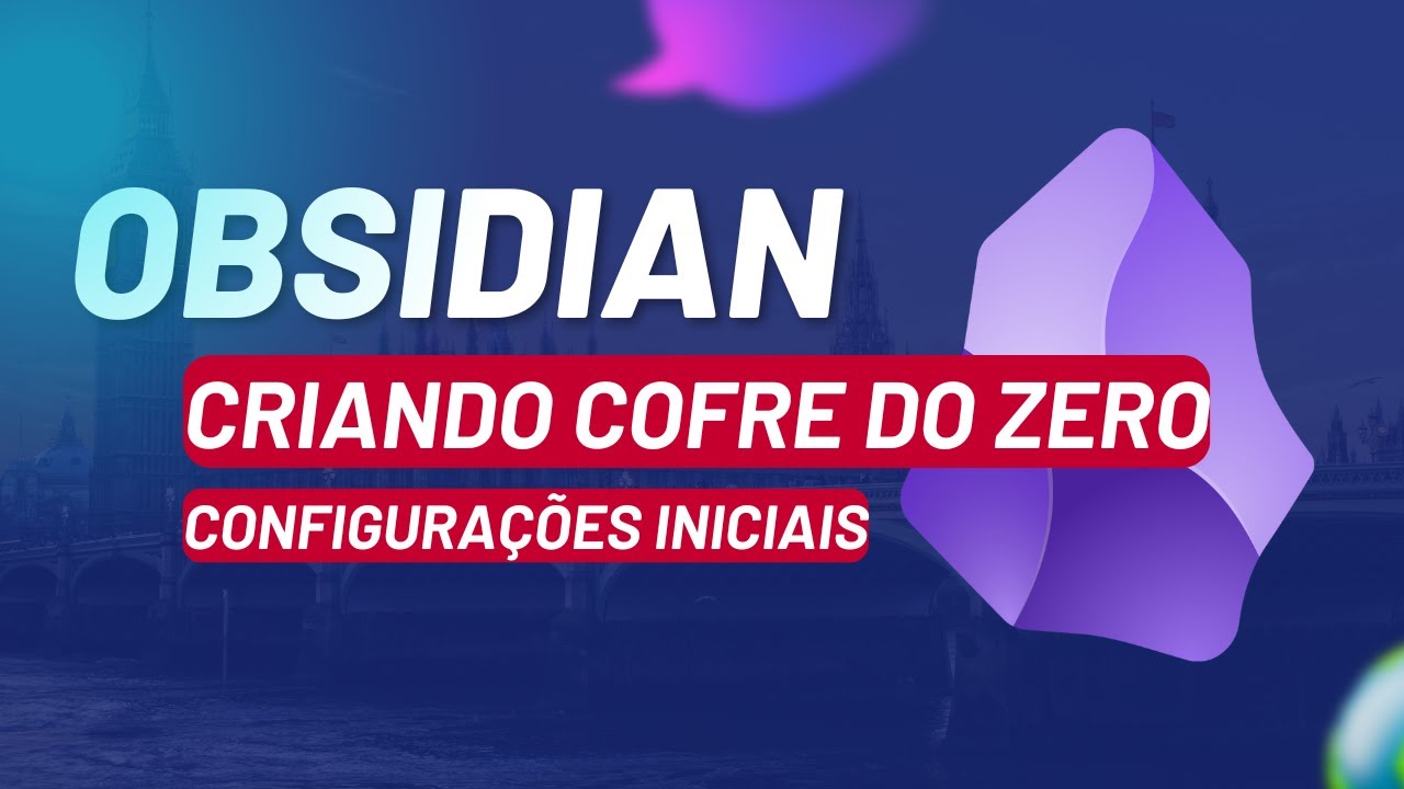 Obsidian - Criando Cofre do zero - YouTube