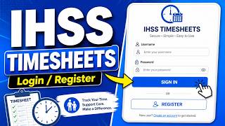 How to Login to IHSS Timesheets - Register and Sign In Easily