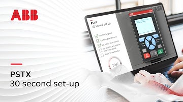 How to set-up PSTX Softstarter in 30 seconds?