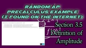 AP Precalculus Section 3.5 Example: The Amplitude of a Sinusoidal Function