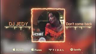 Dj Jedy  - Don't come back