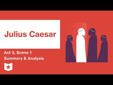 Julius Caesar by Shakespeare | Act 3, Scene 1 Summary & Analysis