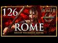 THE EMPEROR'S VENGENCE FOR THE LOST LEGIONS OF ROME! Total War: Rome 2 DEI Mod Rome Campaign #126