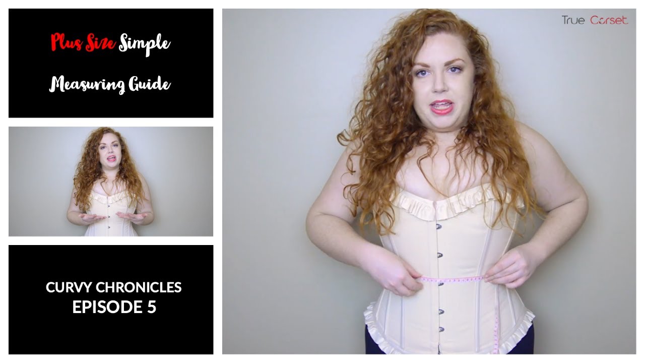 Curvy Chronicles Episode 5 - Plus Size Simple Measuring Guide