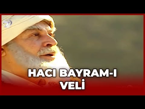 Hacı Bayram-ı Veli - Dini Filmler