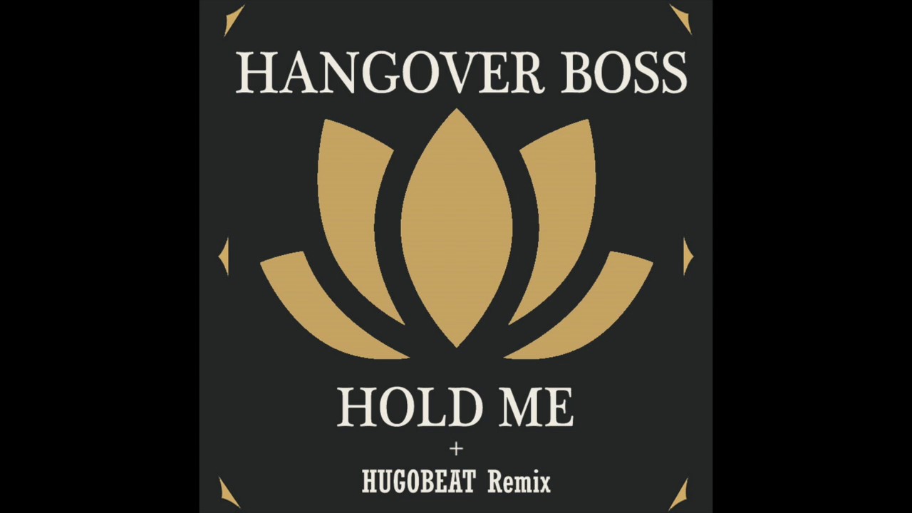 Hangover Boss - Hold Me (Original Mix) // LOV003