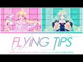 FLYING TIPS || Q-Pit &amp; Hana (Full Color Coded Lyrics ROM/KAN/ENG) | Aikatsu Planet