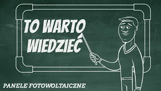 fotowoltaika - To warto wiedzieć