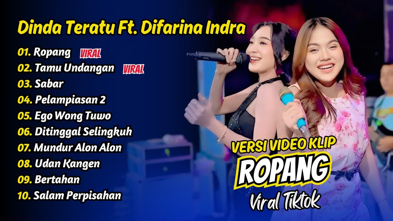 Dinda Teratu Ft Difarina Indra - ROPANG - SABAR - TAMU UNDANGAN || FULL ALBUM DANGDUT KOPLO
