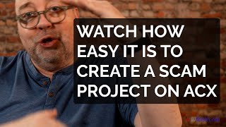 13179: See How Easy It Is To Create A Scam Project On ACX