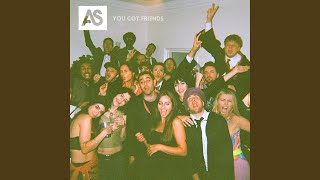 Video thumbnail of "Ashley Singh - You Got Friends"