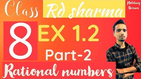 Class 8 Rd sharma chapter -1 Ex 1.2