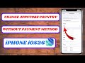 how to change country region in iphone without payment|how to change country in iphone ios 26