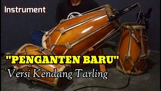 INSTRUMENT TARLING PENGANTEN BARU VERSI KENDANG TARLING|CEK SOUND