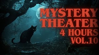 MYSTERY THEATER Vol.10 - 4 Hours MARATHON | Old Time Radio Drama · Mystery Stories · Audio Drama
