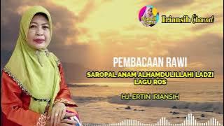 PEMBACAAN RAWI SAROPAL ANAM ALHAMDULILLAHI LADZI LAGU ROS