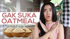 YAKIN GASUKA OATMEAL SETELAH COBAIN 4 TIPS INI? nomor 4 paling ampuh !!! - Durasi: 8.04. 