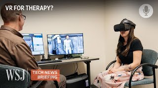 How VR Therapy Helps Trauma Patients Confront Fears | WSJ Tech News Briefing