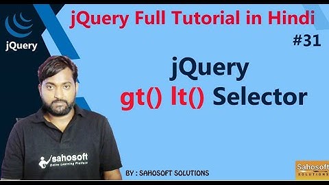 jQuery gt() lt() Selector | jQuery Selector |  jQuery Full Tutorial in Hindi