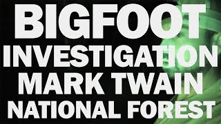 Bigfoot Night Investigation In The Mark Twain National Forest | Something Captured On Thermal