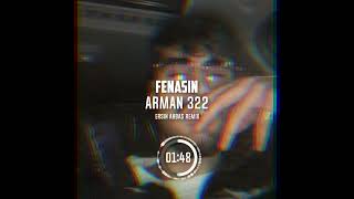 ARMAN322 FENASIN REMİX ( ERSİN AKBAŞ REMİX ) Resimi