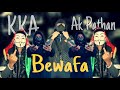 Bewafa  akpathan x kka  official  pakhtoongang ep