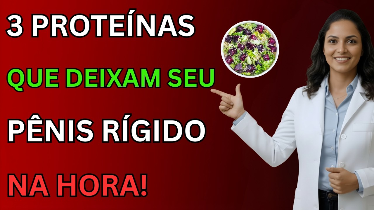 3 Proteínas Poderosas que Ajudam a Melhorar a Ereção e Aumentar a Energia