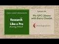 RLP 296: My Genealogical Publishing Company Library with Barry Chodak
