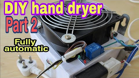DIY automatic hand dryer