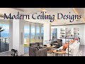 Modern Ceiling Designs | False Ceiling Designs | Ceiling Decor Ideas