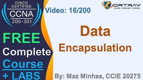 Free CCNA | 16-Data Encapsulation | Day 1 | CCNA 200-301 Complete Course