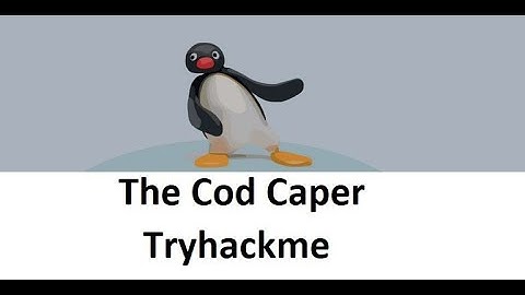 Tryhackme - The Cod Caper