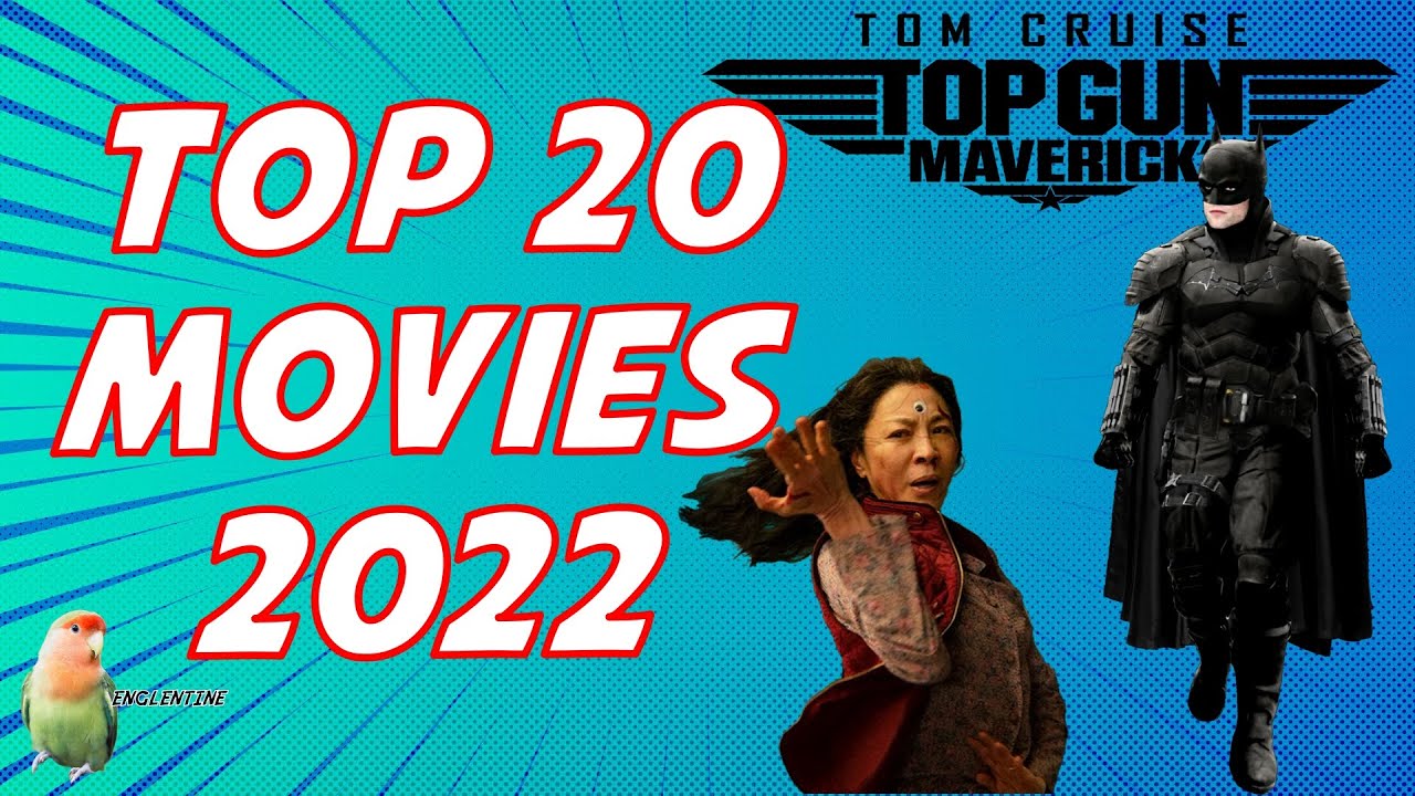 Top 20 Movies Of 2022