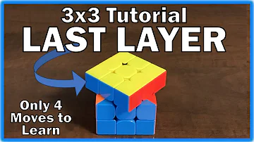 Solve the Last Layer / Third Layer - 3x3 Cube Tutorial - Only 4 moves to learn - Easy Instructions
