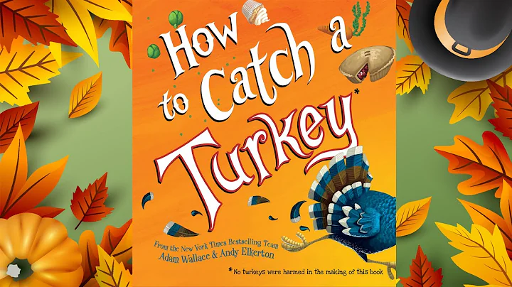 How to Catch a Turkey - Thanksgiving Animated Read Aloud with Moving Pictures