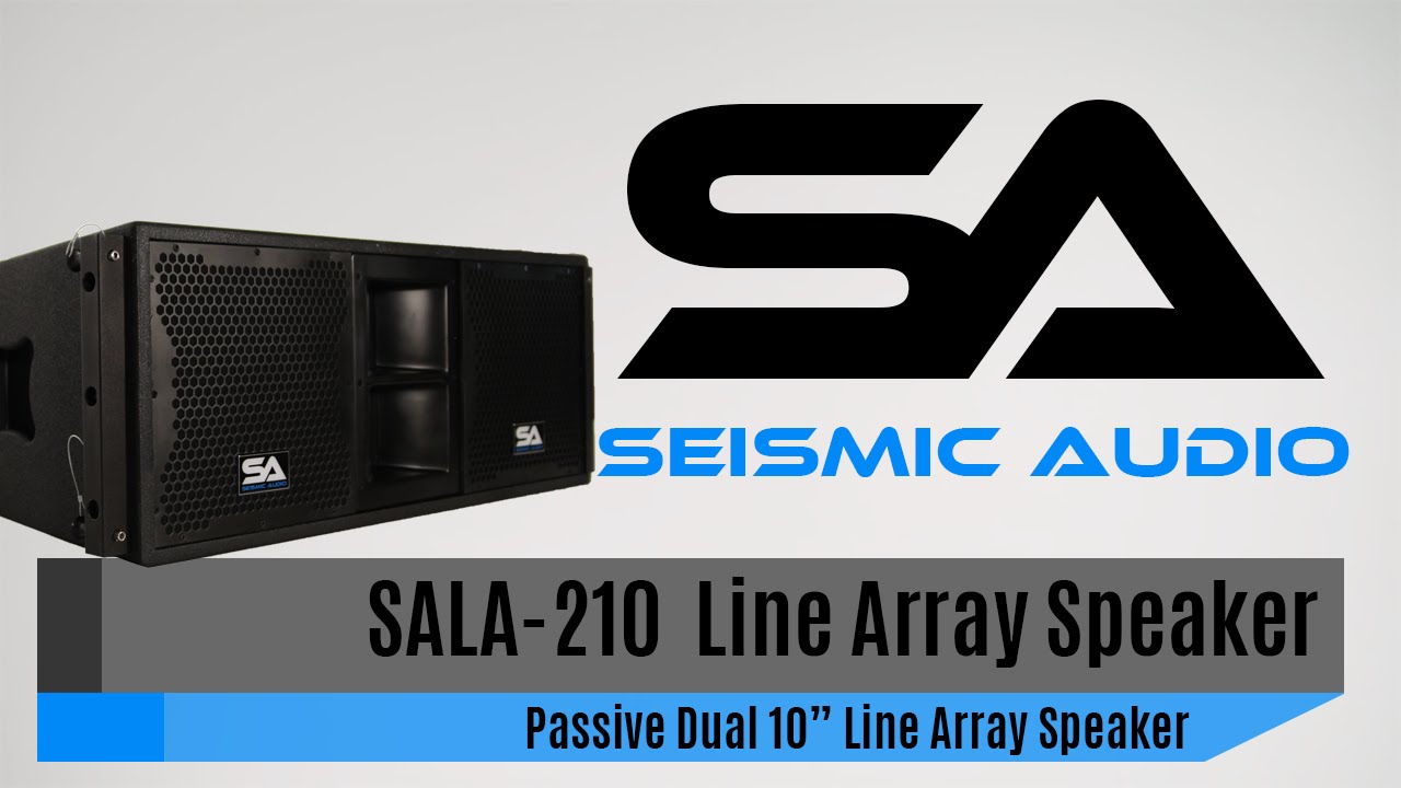 SALA-210 Passive 2x10 Line Array Speaker with Dual Compression Drive – Seismic  Audio