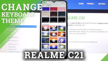 How to Change Keyboard Theme on REALME C21 – Personalize Keyboard Theme
