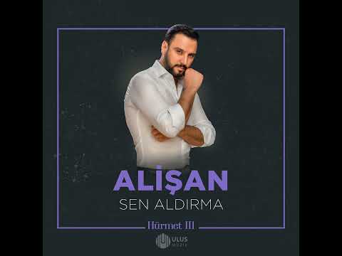 Alişan - Sen Aldırma / Çare Gelmez \