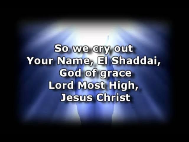 We Cry Out -Kari Jobe- Worship video with lyrics.wmv