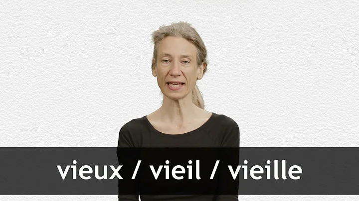 How to pronounce VIEUX / VIEIL / VIEILLE in French