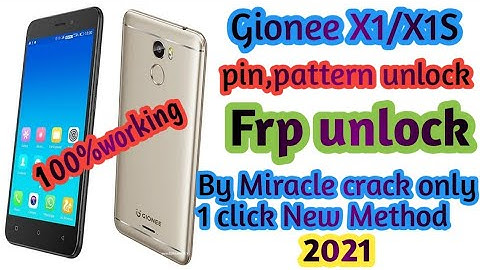 Gionee X1/X1S  Frp unlock pin,pattern unlock by Miracle crack only 1 click New Method 2021