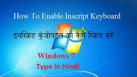 How to Enable Hindi Inscript Keyboard Windows 7